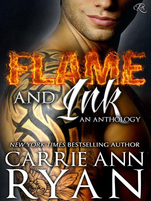 Title details for Flame and Ink by Carrie Ann Ryan - Available